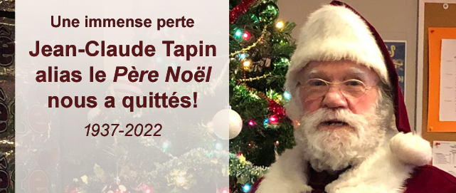 Jean-Claude Tapin alias le Père Noël nous a quittés!
